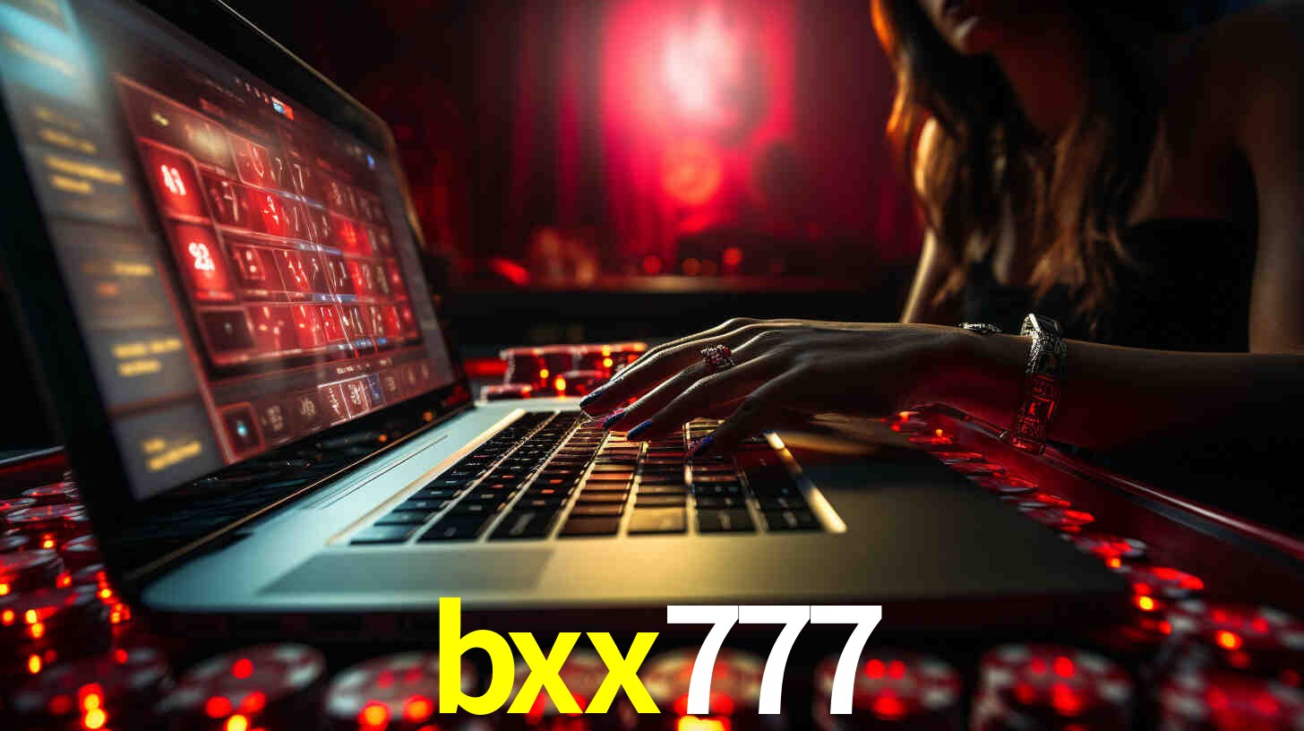 Por Que Escolher o bxx777?